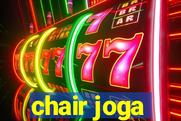 chair joga