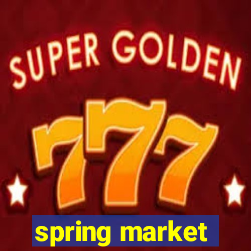 spring market