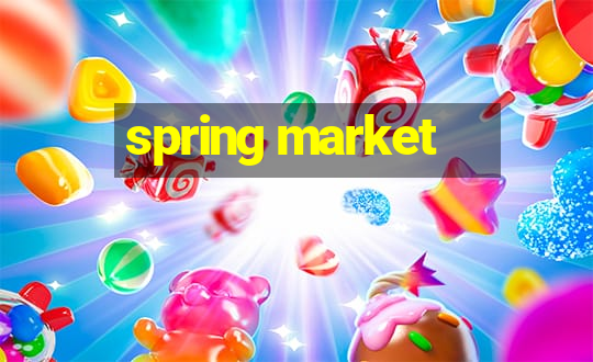 spring market