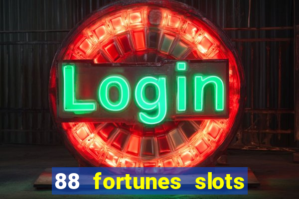 88 fortunes slots casino tragamonedas gratis