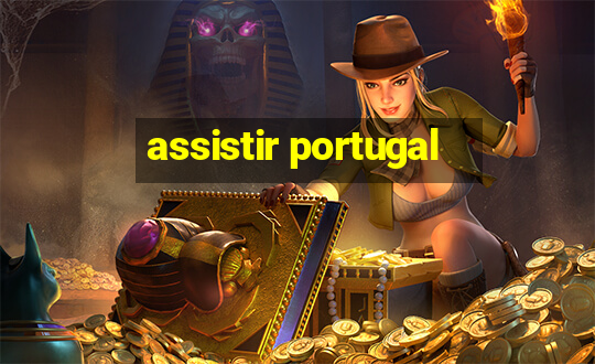 assistir portugal