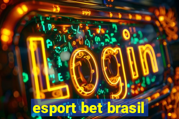 esport bet brasil