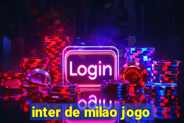 inter de milao jogo