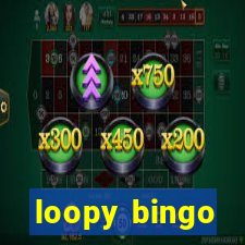 loopy bingo