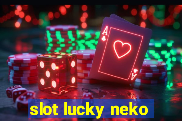 slot lucky neko