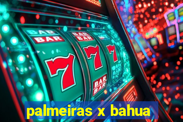 palmeiras x bahua