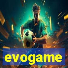 evogame