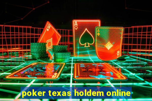 poker texas holdem online