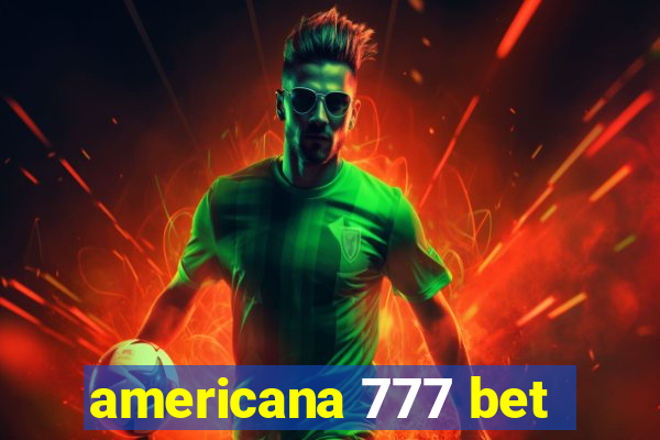 americana 777 bet