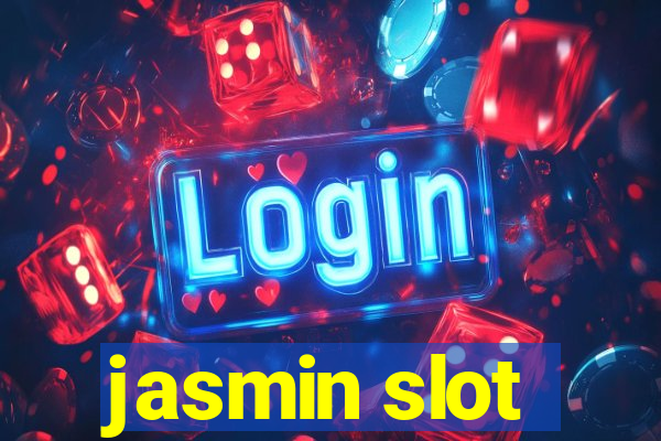 jasmin slot