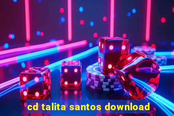 cd talita santos download