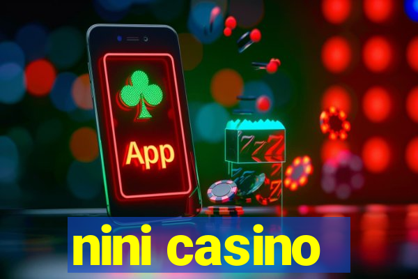 nini casino