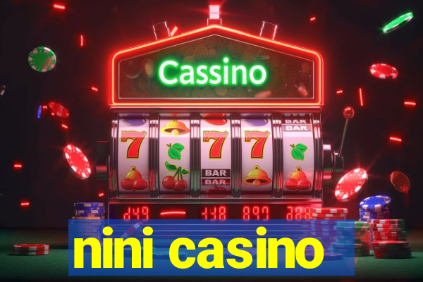 nini casino