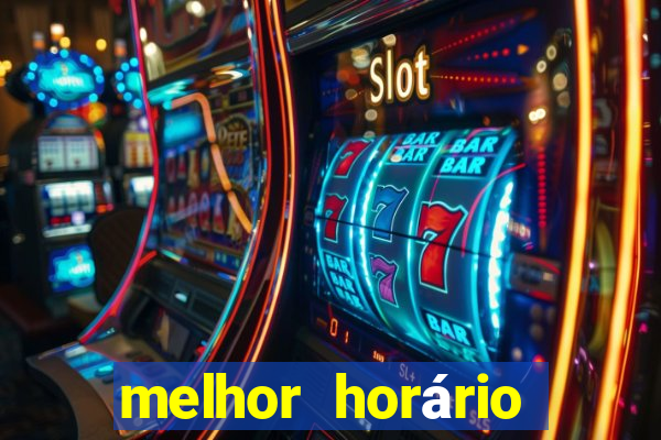 melhor horário para jogar fortune tiger de manh?