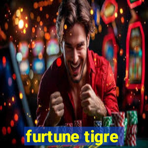 furtune tigre