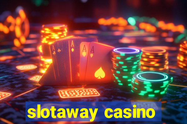 slotaway casino