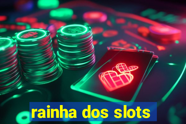 rainha dos slots