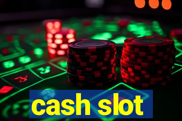 cash slot