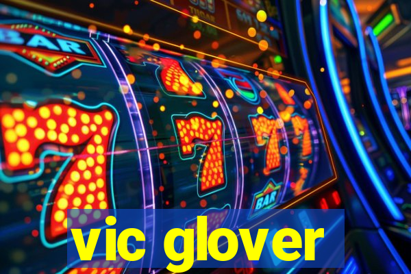 vic glover