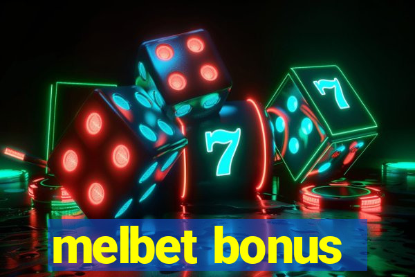 melbet bonus