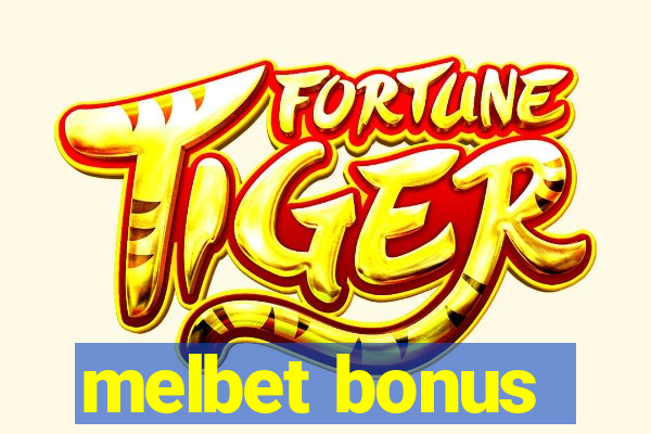 melbet bonus