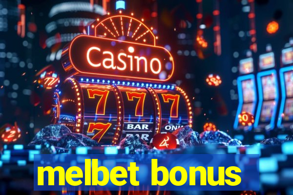 melbet bonus