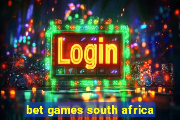 bet games south africa