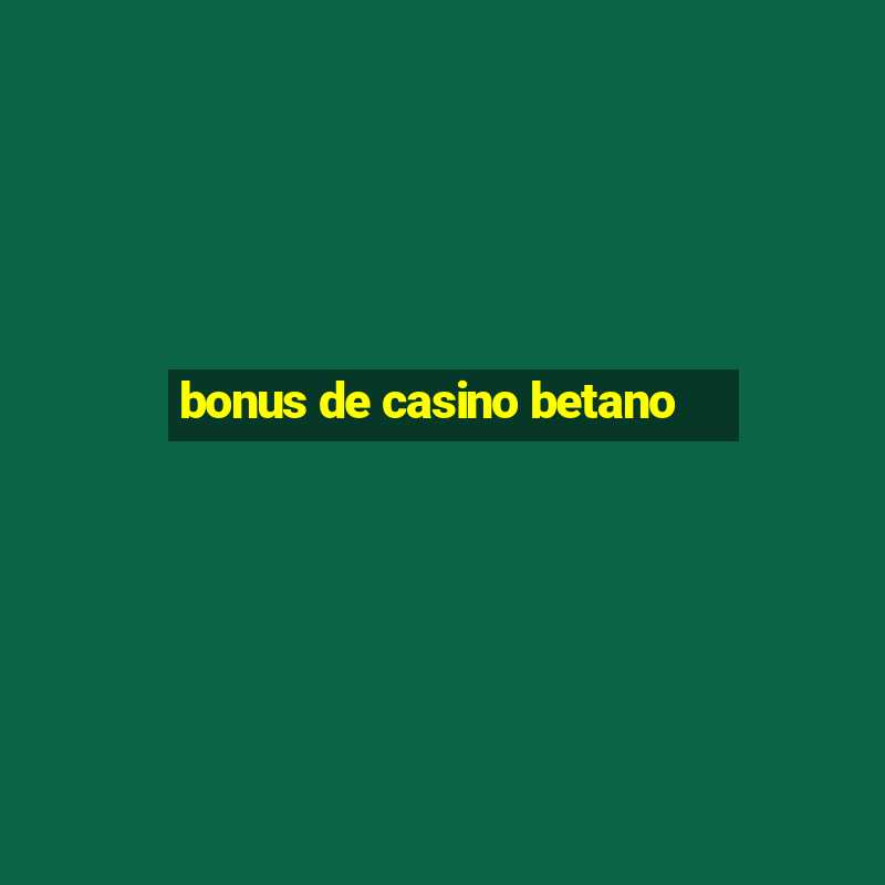 bonus de casino betano