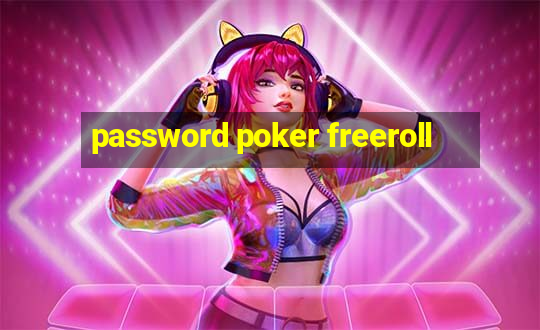 password poker freeroll