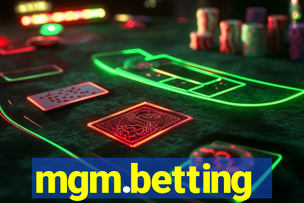 mgm.betting