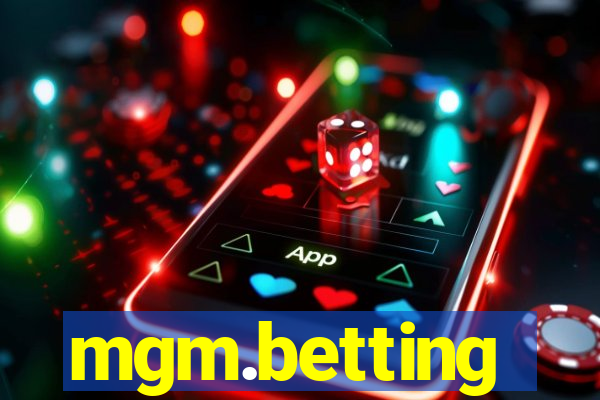 mgm.betting