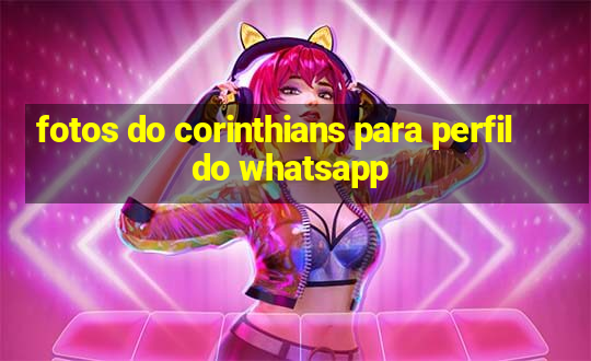 fotos do corinthians para perfil do whatsapp