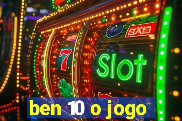 ben 10 o jogo