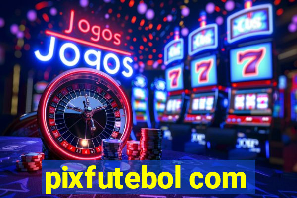 pixfutebol com