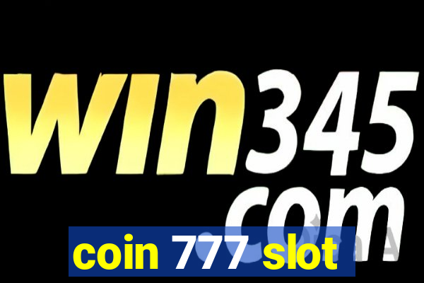 coin 777 slot