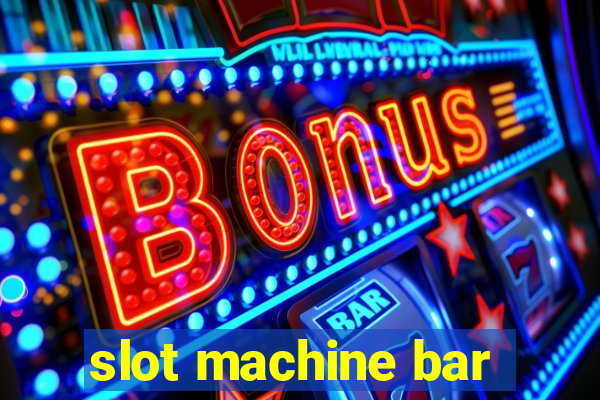 slot machine bar