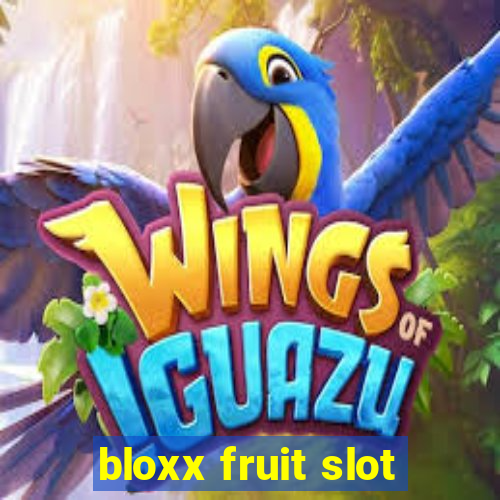 bloxx fruit slot