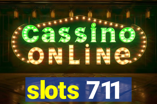 slots 711