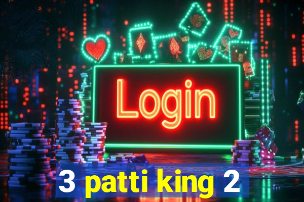 3 patti king 2