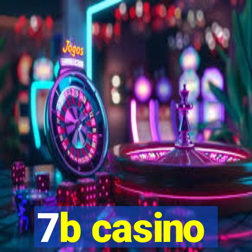 7b casino