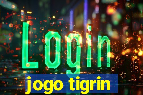 jogo tigrin