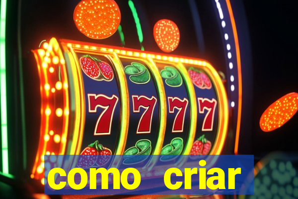 como criar plataforma de jogos cassino