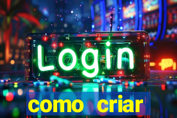 como criar plataforma de jogos cassino