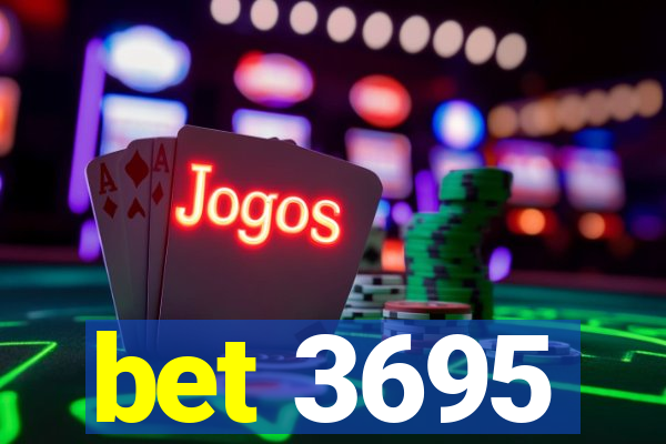 bet 3695