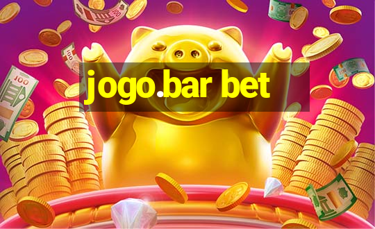 jogo.bar bet