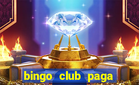 bingo club paga mesmo reclame aqui