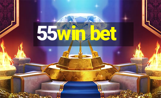 55win bet