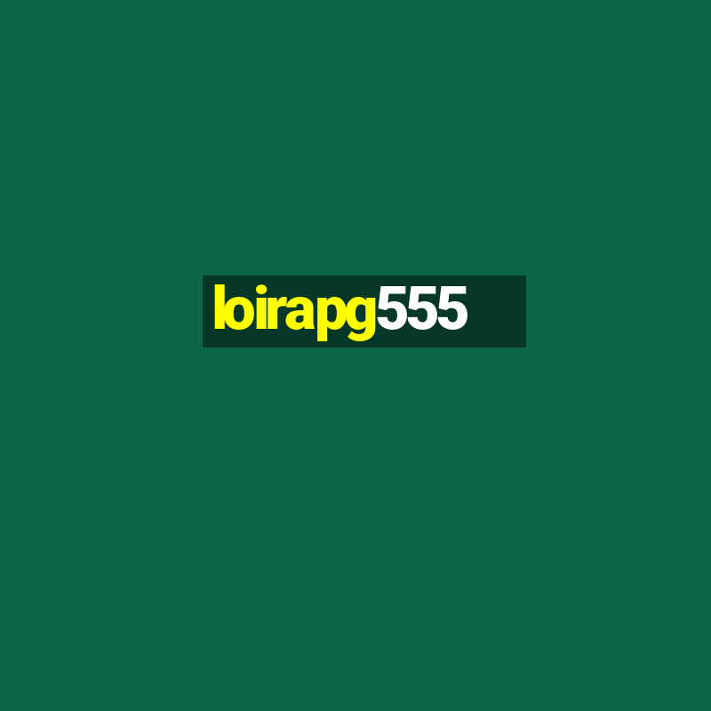 loirapg555