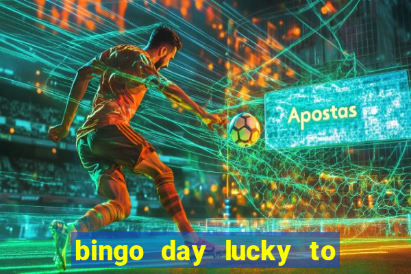 bingo day lucky to win acesso antecipado