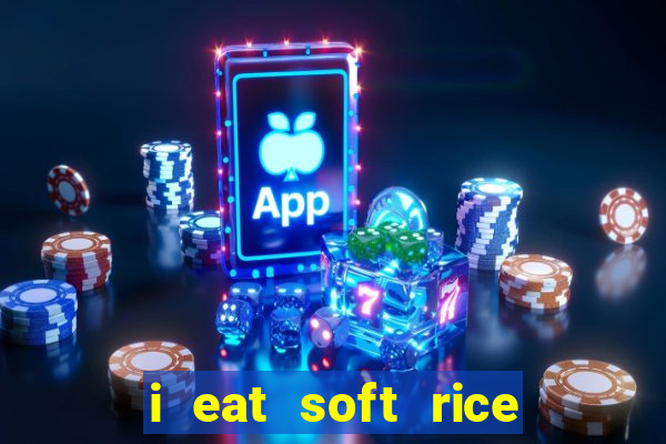 i eat soft rice in another world pt br